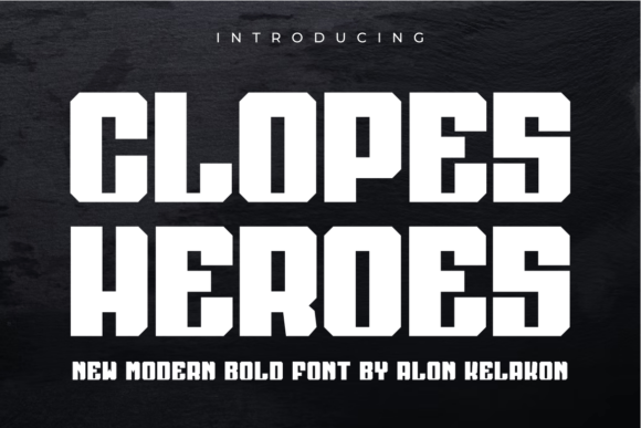 Clopes Heroes: A Display Font That Commands Attention